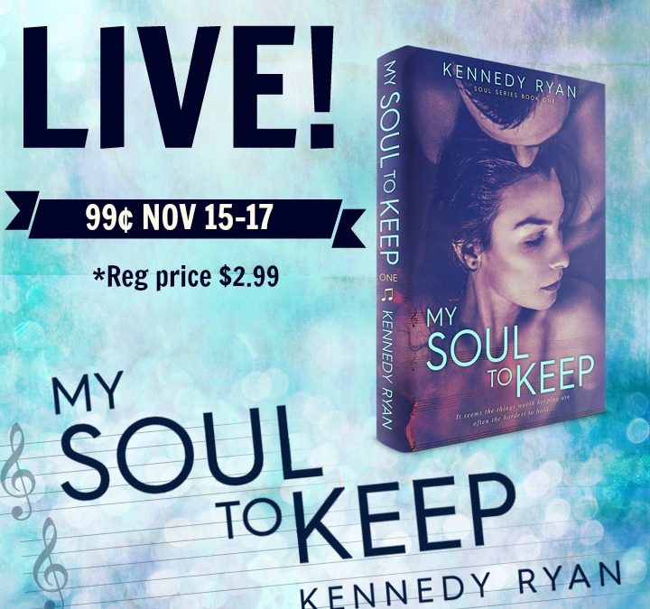 RELEASE DAY! My Soul To Keep by Kennedy Ryan